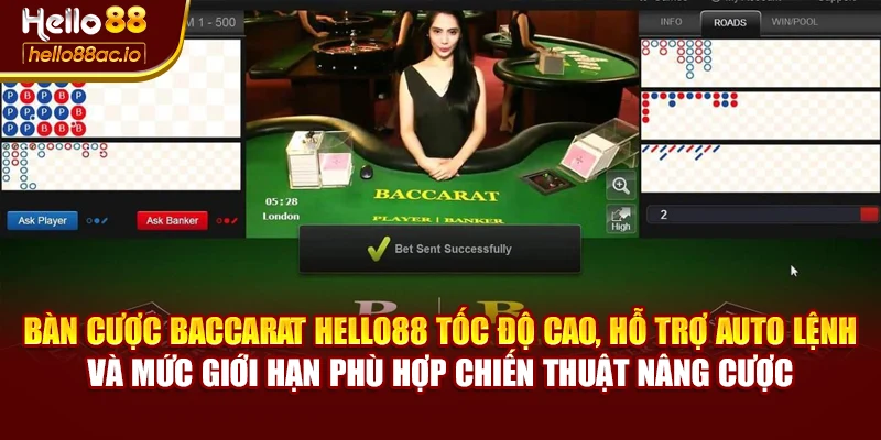 Bàn cược Baccarat Hello88 tốc độ cao, hỗ trợ auto lệnh và mức giới hạn phù hợp chiến thuật nâng cược
