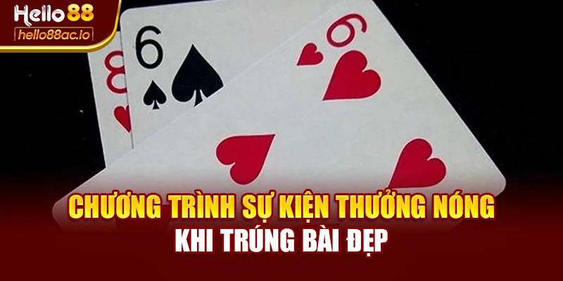 Chương trình sự kiện thưởng nóng khi trúng bài đẹp