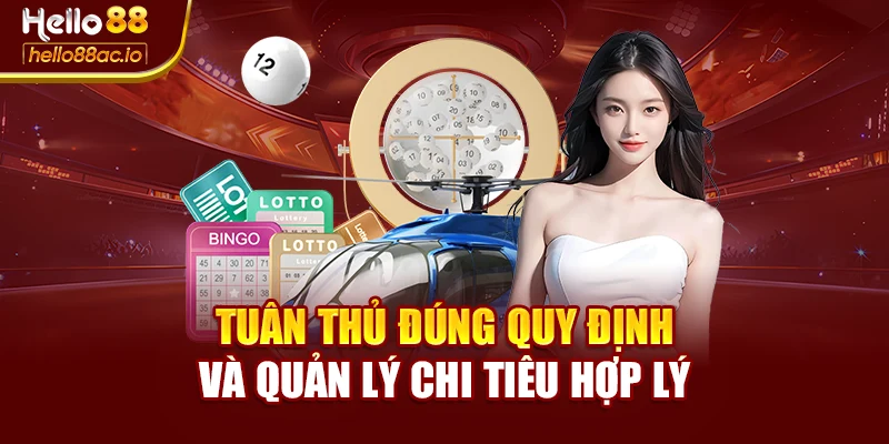 Tuân thủ đúng quy định và quản lý chi tiêu hợp lý